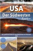 Reiseführer USA - Der Südwesten Reiseführer USA - Der Südwesten