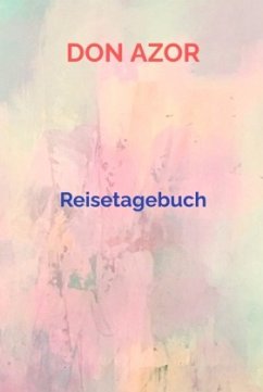 Reisetagebuch - Azor, Don