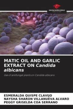 MATIC OIL AND GARLIC EXTRACT ON Candida albicans - Quispe Clavijo, Esmeralda;Villanueva Alvaro, Naysha Sharon;COA SERRANO, PEGGY GRISELDA