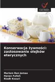 Konserwacja ¿ywno¿ci: zastosowanie olejków eterycznych Konserwacja ¿ywno¿ci: zastosowanie olejków eterycznych