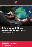 Integrar os ODS na conceção do currículo Integrar os ODS na conceção do currículo