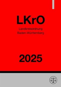 Landkreisordnung Baden-Württemberg - LKrO 2025