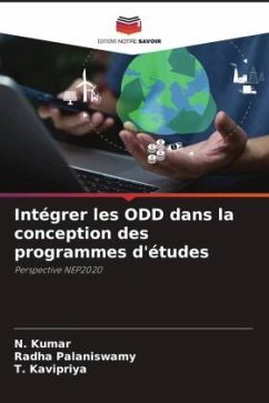 Intégrer les ODD dans la conception des programmes d'études - Kumar, N.;Palaniswamy, Radha;Kavipriya, T.