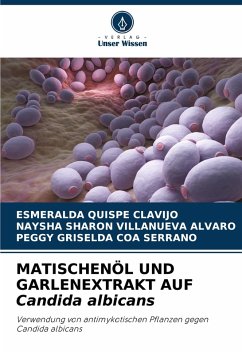 Cover MATISCHENÖL UND GARLENEXTRAKT AUF Candida albicans