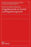 Entgeltkontrolle im Kartell- und Regulierungsrecht