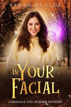 Cover In Your Facial (Massage and Murder Mystery, #4) (eBook, ePUB)