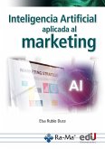 Inteligencia artificial aplicada al marketing (eBook, PDF)
