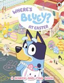 Bluey: Where's Bluey at Easter? (eBook, ePUB) Bluey: Where's Bluey at Easter? (eBook, ePUB)