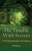 The Trouble With Secrets