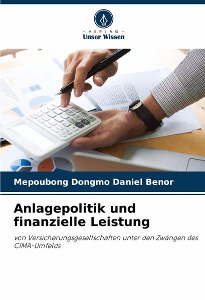 Anlagepolitik und finanzielle Leistung Anlagepolitik und finanzielle Leistung