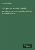 L'entrevue de Bayonne de 1565