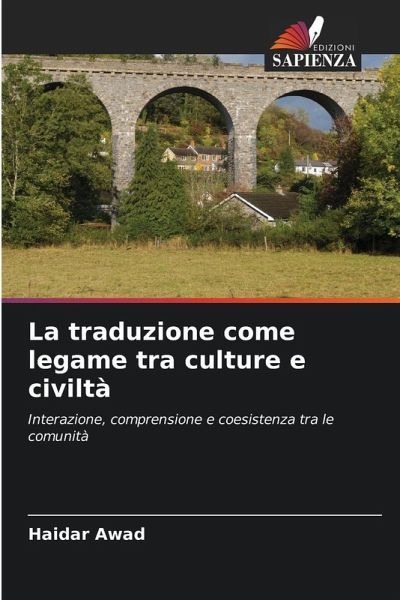La traduzione come legame tra culture e civiltà La traduzione come legame tra culture e civiltà