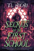 Secrets of the First School Secrets of the First School