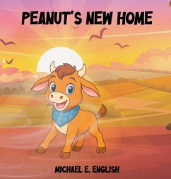 Peanut's New Home - English, Michael E. Peanut's New Home - English, Michael E.