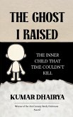 The Ghost I Raised