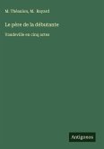 Le père de la débutante Le père de la débutante