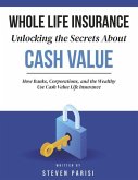 Whole Life Insurance Unlocking the Secrets about Cash Value