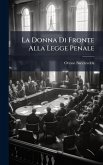 La Donna Di Fronte Alla Legge Penale La Donna Di Fronte Alla Legge Penale