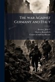 The war Against Germany and Italy
