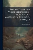 Studier öfver den Yngre Stenaldern i Norden och Västeuropa. RÃ(c)sumÃ(c) en français