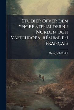 Cover Studier öfver den Yngre Stenaldern i Norden och Västeuropa. RÃ(c)sumÃ(c) en français