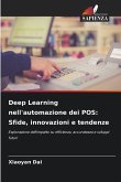 Deep Learning nell'automazione dei POS: Sfide, innovazioni e tendenze Deep Learning nell'automazione dei POS: Sfide, innovazioni e tendenze