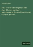 Sulla Teorica della religione e dello stato del conte Mamiani e particolarmente del suo ultimo capo sul Concilio : discorso