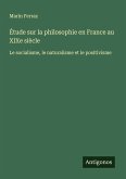 Étude sur la philosophie en France au XIXe siècle Étude sur la philosophie en France au XIXe siècle
