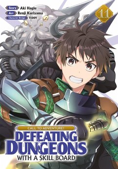 Call to Adventure! Defeating Dungeons with a Skill Board (Manga) Vol. 11 - Hagiu, Aki