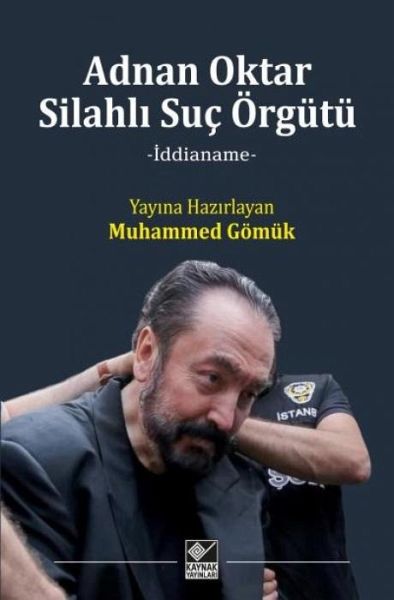 Adnan Oktar Silahli Suc Örgütü