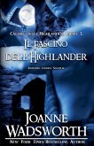 Il Fascino dell'Highlander Il Fascino dell'Highlander