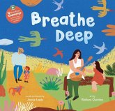 Breathe Deep Breathe Deep