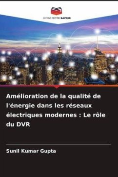 Cover Amélioration de la qualité de l'énergie dans les réseaux électriques modernes : Le rôle du DVR