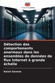 Détection des comportements anormaux dans les ensembles de données de flux Internet à grande échelle
