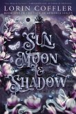 Sun, Moon & Shadow