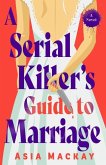 A Serial Killer's Guide to Marriage A Serial Killer's Guide to Marriage