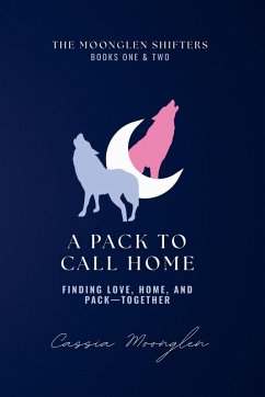 A Pack to Call Home - Moonglen, Cassia