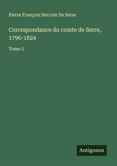 Cover Correspondance du comte de Serre, 1796-1824