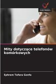Mity dotycz¿ce telefonów komórkowych