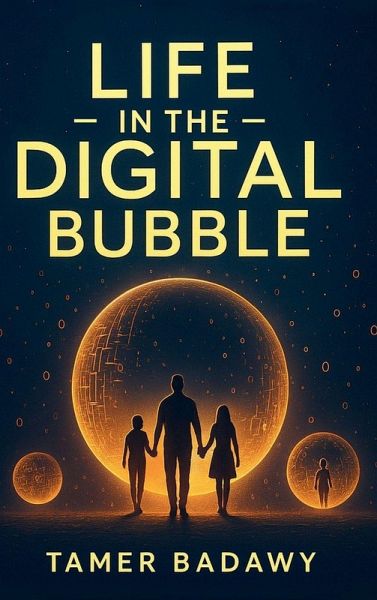 Life in the Digital Bubble
