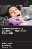 Leczenie próchnicy g¿¿bokiej - najnowsze koncepcje Leczenie próchnicy g¿¿bokiej - najnowsze koncepcje