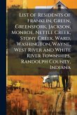 List of Residents of Franklin, Green, Greensfork, Jackson, Monroe, Nettle Creek, Stony Creek, Ward, Washington, Wayne, West River and White River Townships, Randolph County, Indiana