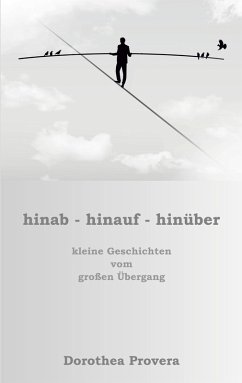 hinab - hinauf - hinüber - Provera, Dorothea