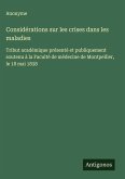 Considérations sur les crises dans les maladies Considérations sur les crises dans les maladies