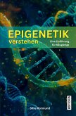 Epigenetik verstehen Epigenetik verstehen
