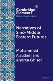 Cover Narratives of Sino-Middle Eastern Futures