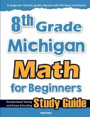 8th Grade Michigan Math for Beginners 8th Grade Michigan Math for Beginners