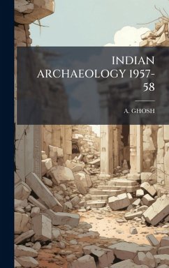 Indian Archaeology 1957-58 Cover Indian Archaeology 1957-58