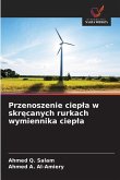 Przenoszenie ciep¿a w skr¿canych rurkach wymiennika ciep¿a Przenoszenie ciep¿a w skr¿canych rurkach wymiennika ciep¿a