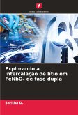 Explorando a intercalação de lítio em FeNbO¿ de fase dupla Explorando a intercalação de lítio em FeNbO¿ de fase dupla